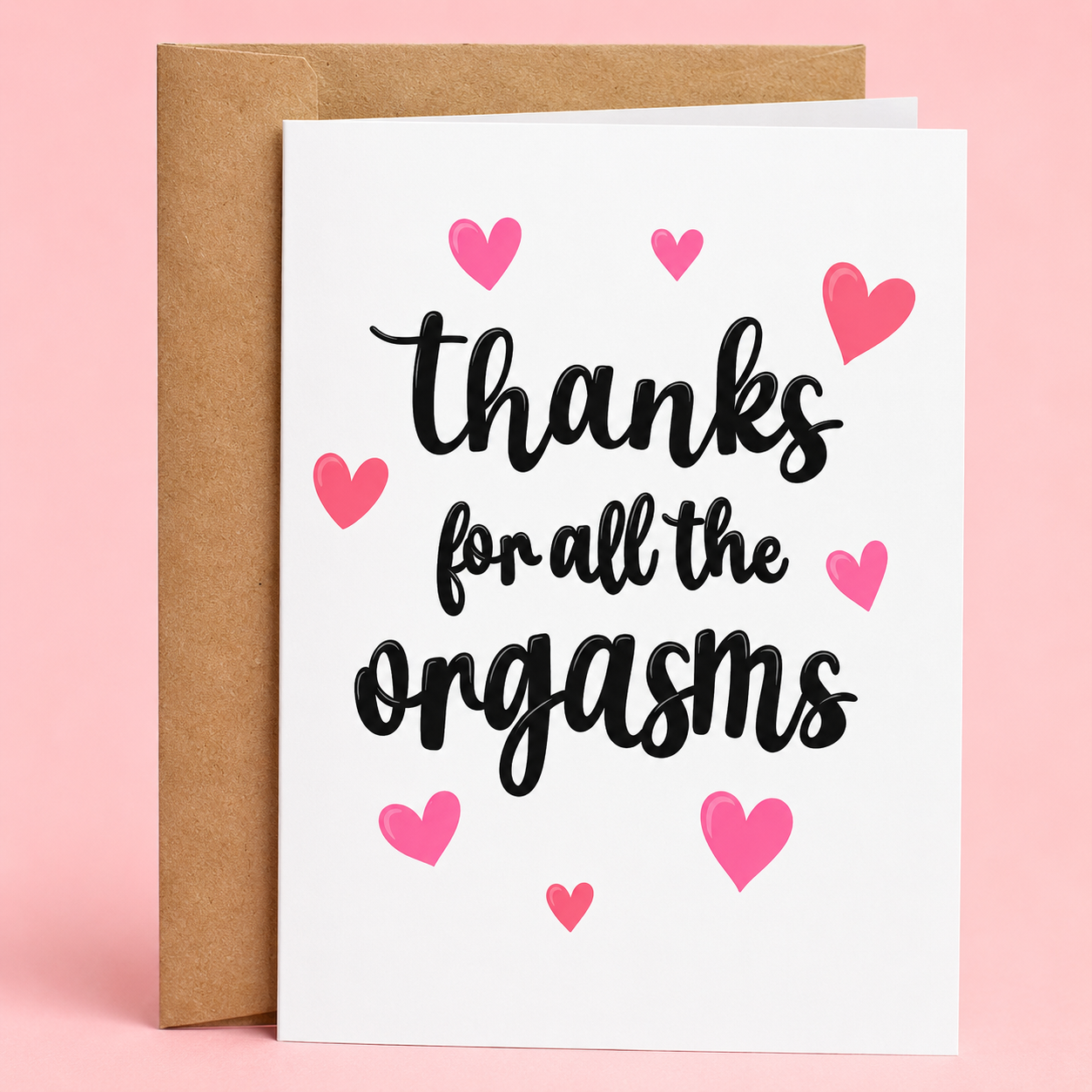 Thank You For All The Orgasms | Funny Valentine's Day Card