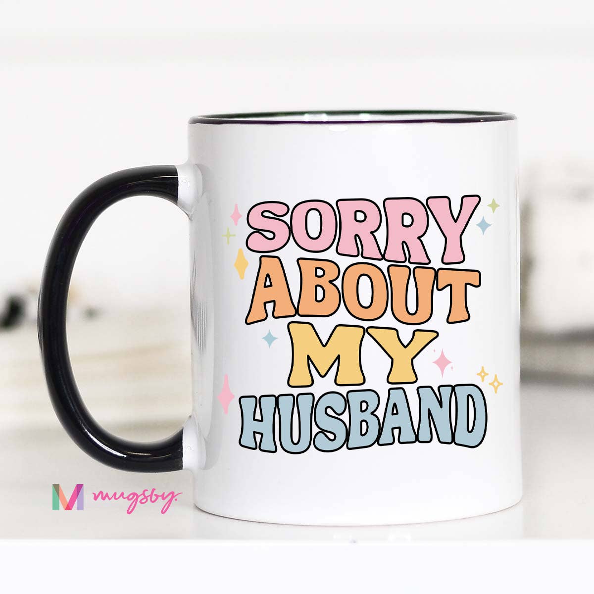 Sorry About My Husband Ceramic Mug – Funny Relationship Gift