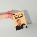 Father's Day Maury You are the Father A2 Greeting Card