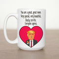 You are a great, great Mom Trump 15 oz Mug