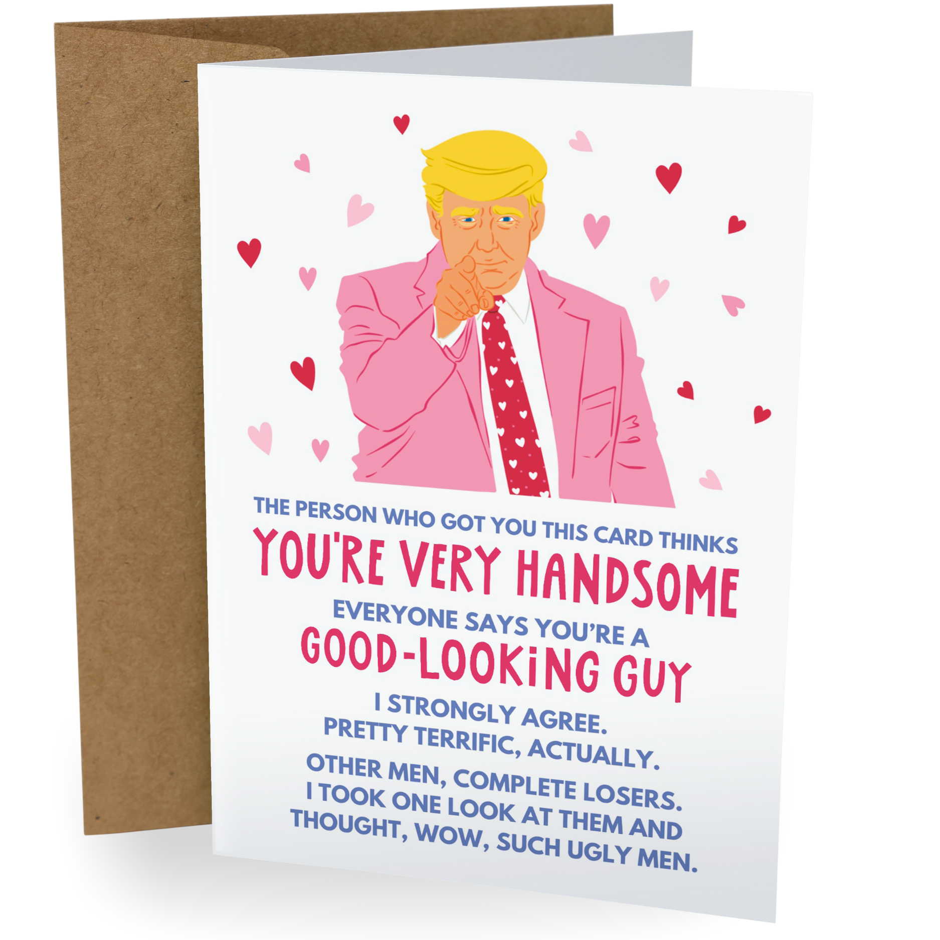 You're A Good Looking Guy Trump | Funny Valentine's Day Card